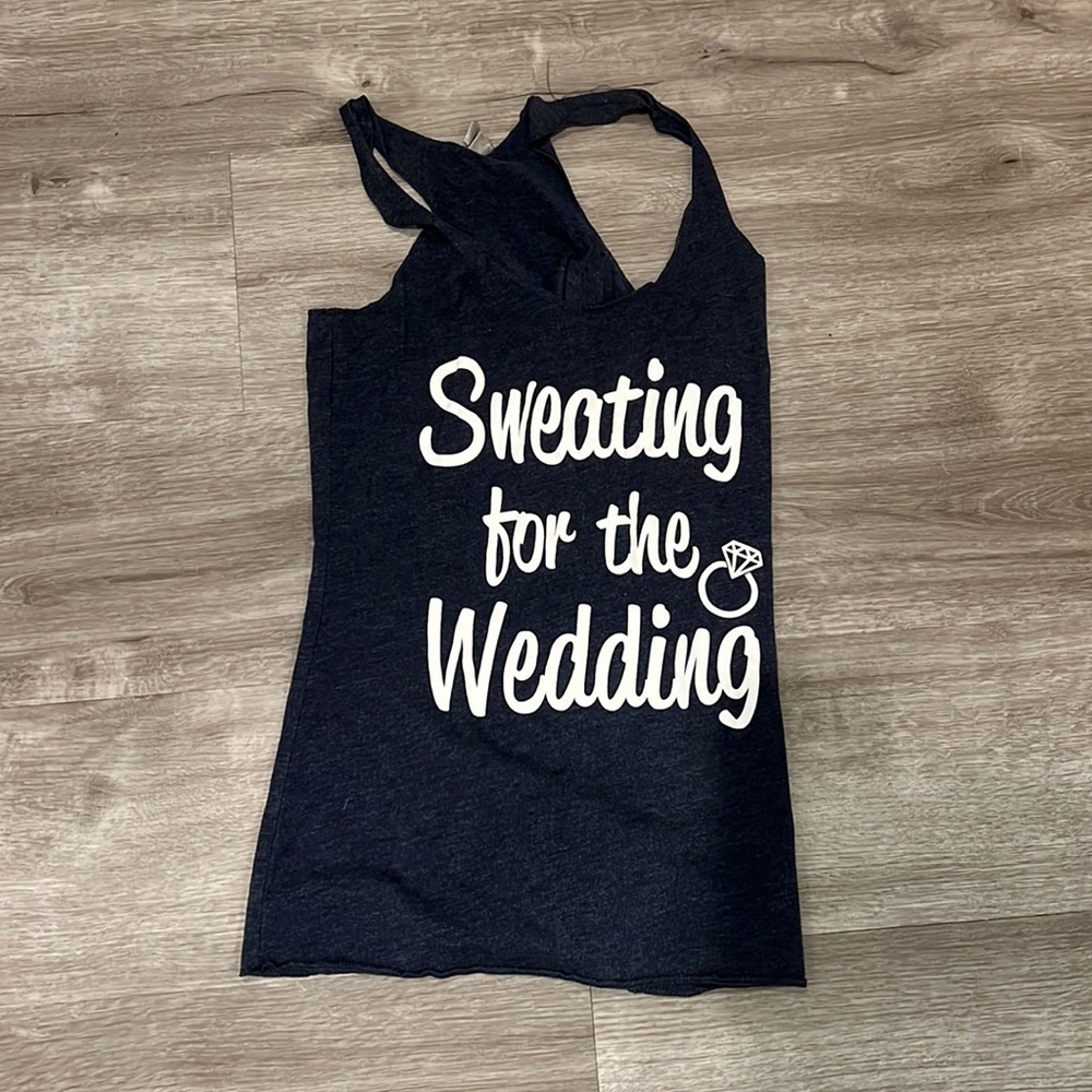 Sweating for the wedding tank